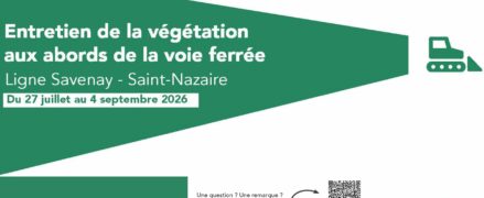 Entretien de la végétation aux abords de la voie ferrée – Ligne Savenay – Saint-Nazaire