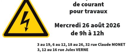 Coupures de courant pour travaux ( rues Monet, Verne, Danton)